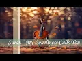Download Lagu Suran -  My Loneliness Calls You