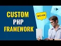 Build Your Own Custom Lightweight PHP Framework