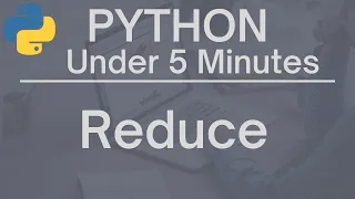 Python Under 5 Minutes Reduce Function
