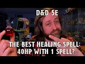 How to Heal 40 Hit Points with One 1st Level Spell Nerd Immersion