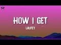 Laufey - How I Get (Lyrics)