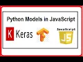 Importing Keras Models in JavaScript using Tensorflow Js for Js app Vue Js React Js Angular Js