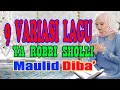 Download Lagu 9 VARIASI LAGU MAULID DIBA \