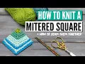 How to knit a mitered square - 4 different ways how to seam them