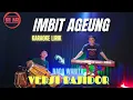 Download Lagu IMBIT AGEUNG BAJIDOR KARAOKE (NADA CEWE) - LIVE STYLE MUSIK KU