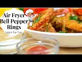 Download Lagu Air Fryer Bell Pepper Rings | Less to Zero Oil | By LearnForFun
