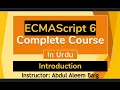 ES 6 Inroduction in Urdu Hindi - Complete Course