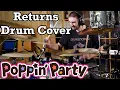 Lagu Returns (Bang Dream Season 2 Insert Song) - Drum Cover - Poppin' Party (Bang Dream! / バンドリ！)