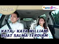 Download Lagu Salma Terdiam, William Balikan Omongan Salma! | Luka Cinta - Episode 293