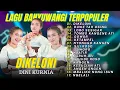 Download Lagu DINI KURNIA - LAGU BANYUWANGI TERPOPULER | Dikeloni - Duwe Tah Osing - Loro Sesigar - Kuatir