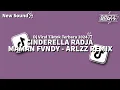 DJ CINDERELLA RADJA BY MAMAN FVNDY - ARLZZ REMIX | VIRAL TIKTOK 2024