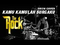 Download Lagu KAMU-KAMULAH SURGAKU - THE ROCK | Drum Cover By Vitha Vee