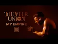 Download Lagu THE VEER UNION - My Empire (OFFICIAL VIDEO)
