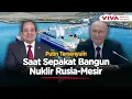Proyek Raksasa! Mesir Gandeng Rusia Kembangkan Reaktor Nuklir Terapung