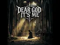 I Remain - Dear God It's Me