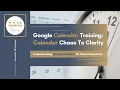 Calendar Chaos To Calendar Clarity Training