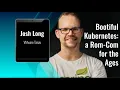 Devnexus 2021 Josh Long Bootiful kubernetes