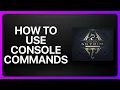 How To Use Console Commands In Skyrim Tutorial