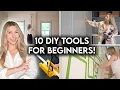 BEGINNER DIY TOOLS YOU ACTUALLY NEED HOME IMPROVEMENT ESSENTIALS