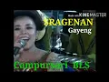 SRAGENAN GAYENG - Campursari BLS