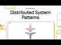 Distributed System Design - Overview of patterns