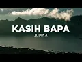 Download Lagu Kasih Bapa - Judika (Lirik) Lagu Rohani | Seperti mentari yang bersinar
