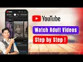 How To Watch Adult s On YouTube