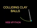 Colliding Clay Pendulum Balls with Springs and Python