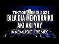 Download Lagu DJ BILA DIA MENYUKAIKU x AKI AKI YAY TIKTOK SONG