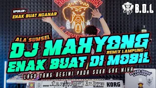 dj mahyong remix lampung ala sumsel full bass aying adi bujang orgen lampung 2023