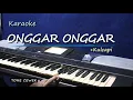 Download Lagu ONGGAR ONGGAR_Tone Cewek_Karaoke Lagu Karo + Kulcapi