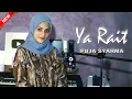 Download Lagu YA RAIT - PUJA SYARMA (COVER) LAGU ARAB MERDU