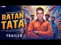 Lagu RATAN TATA - Trailer | Akshay Kumar As Ratan Tata | Neeraj Pandey | New Movies Trailers 2026