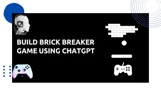 Brick Breaker Game Using ChatGPT