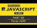 Advanced JavaScript Tutorial in Hindi Part 101 - How to Parse JSON Data in JavaScript
