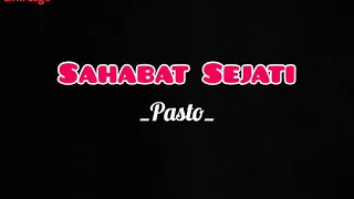 Download Sahabat Sejati - Pasto (Lirik) MP3