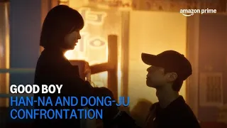 GOOD BOY Han Na And Dong Ju Confrontation Amazon Prime 