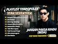 Lagu Ifan Seventeen - JANGAN PAKSA RINDU (BEDA) - HAL HEBAT - MASING MASING || POP INDO TRENDING 2026