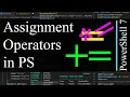 PowerShell 7 Tutorial 13 Assignment Operators - in depth explanation