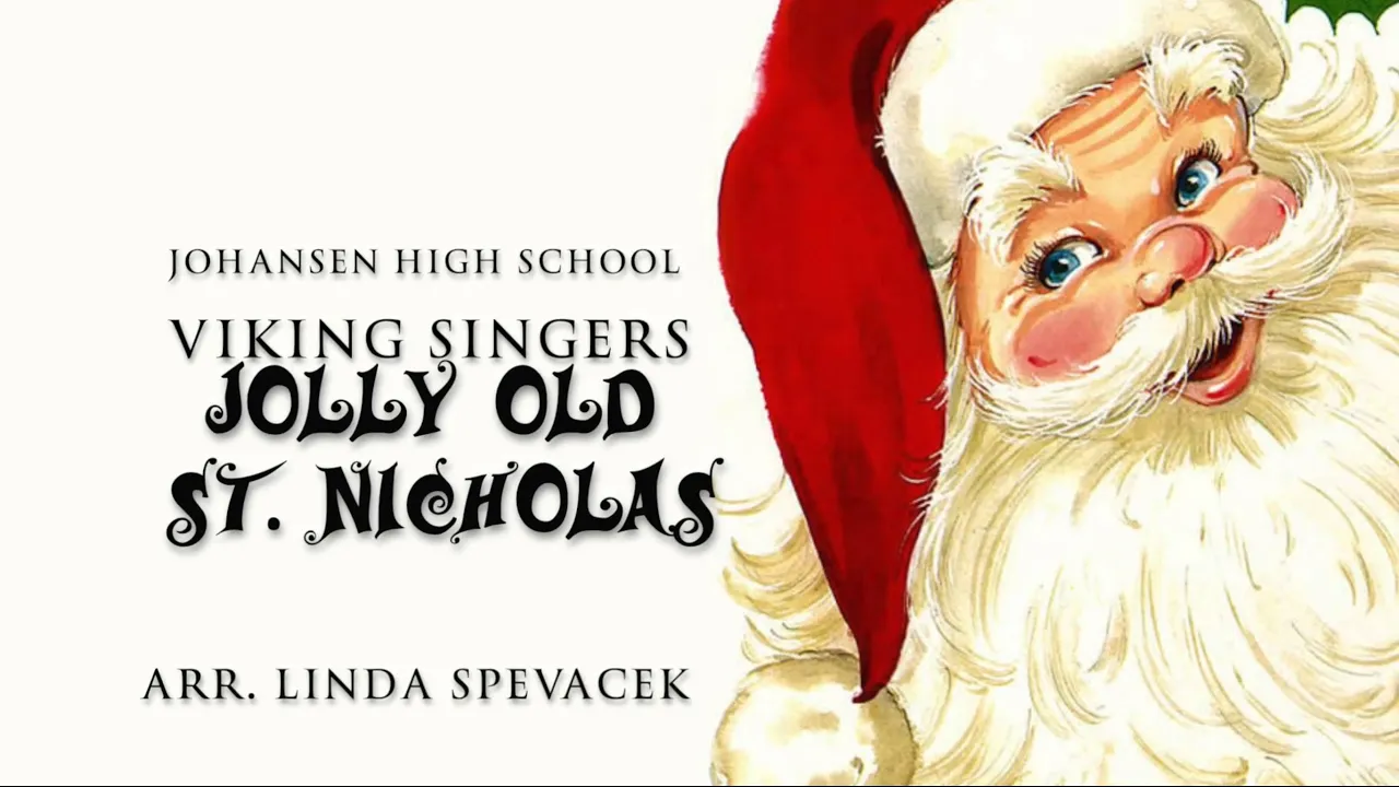 Johansen Viking Singers - Jolly Old St. Nicholas Johansen Viking Singers - Jolly Old St. Nicholas