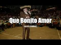 Download Lagu Vicente Fernández - Que Bonito Amor (LETRA)