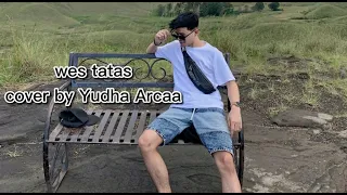 Download WES TATAS || COVER BY YUDHA ARCAA MP3