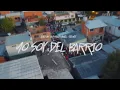 Download Lagu Yo Soy Del Barrio - Lolo OG ft Gonzalo Nawel, Fili Wey (VIDEO OFICIAL).