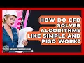 How Do CFD Solver Algorithms Like SIMPLE And PISO Work - Mechanical Engineering Explained