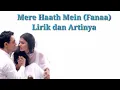 Download Lagu Mere Haath Mein (Fanaa) - Lirik dan Artinya Dalam Bahasa Indonesia