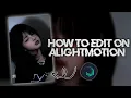 Download Lagu Tutorial how to edit on Alightmotion basic editing
