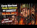 Corey Harrison Finally Addresses His Darkest Headlines