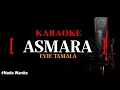 Download Lagu Karaoke Dangdut Asmara - Evie Tamala || Nada Wanita