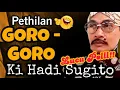 Download Lagu #live Pethilan GORO - GORO  Ki Hadi Sugito Toyan - GAYENG LUCU POLLLL !! - NUANSA RADIO JADUL KLASIK
