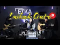 Lagu ME - INIKAH CINTA | Live Cover by J'Listu